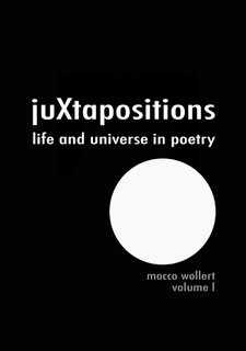 Resident Mocco's new book called JuXtapositions: Life and Universe in Poetry
